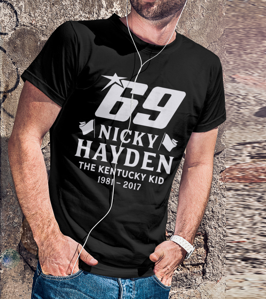 Nicky Hayden 69 The Kentucky Kid 1981-2017 T-Shirt