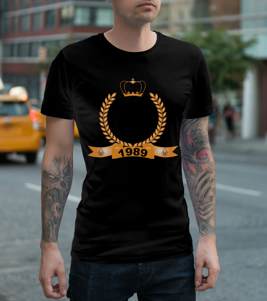 No Man Is Perfect Except Those Born In 1989 Laurel Crown Fleur-de-Lis Banner T-Shirt