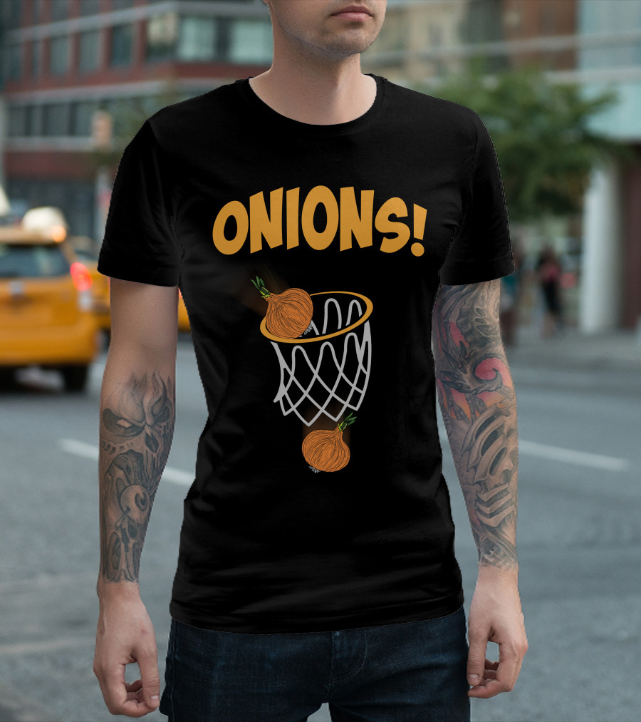 ONIONS Basketball Hoop with Onions Dunking T-Shirt