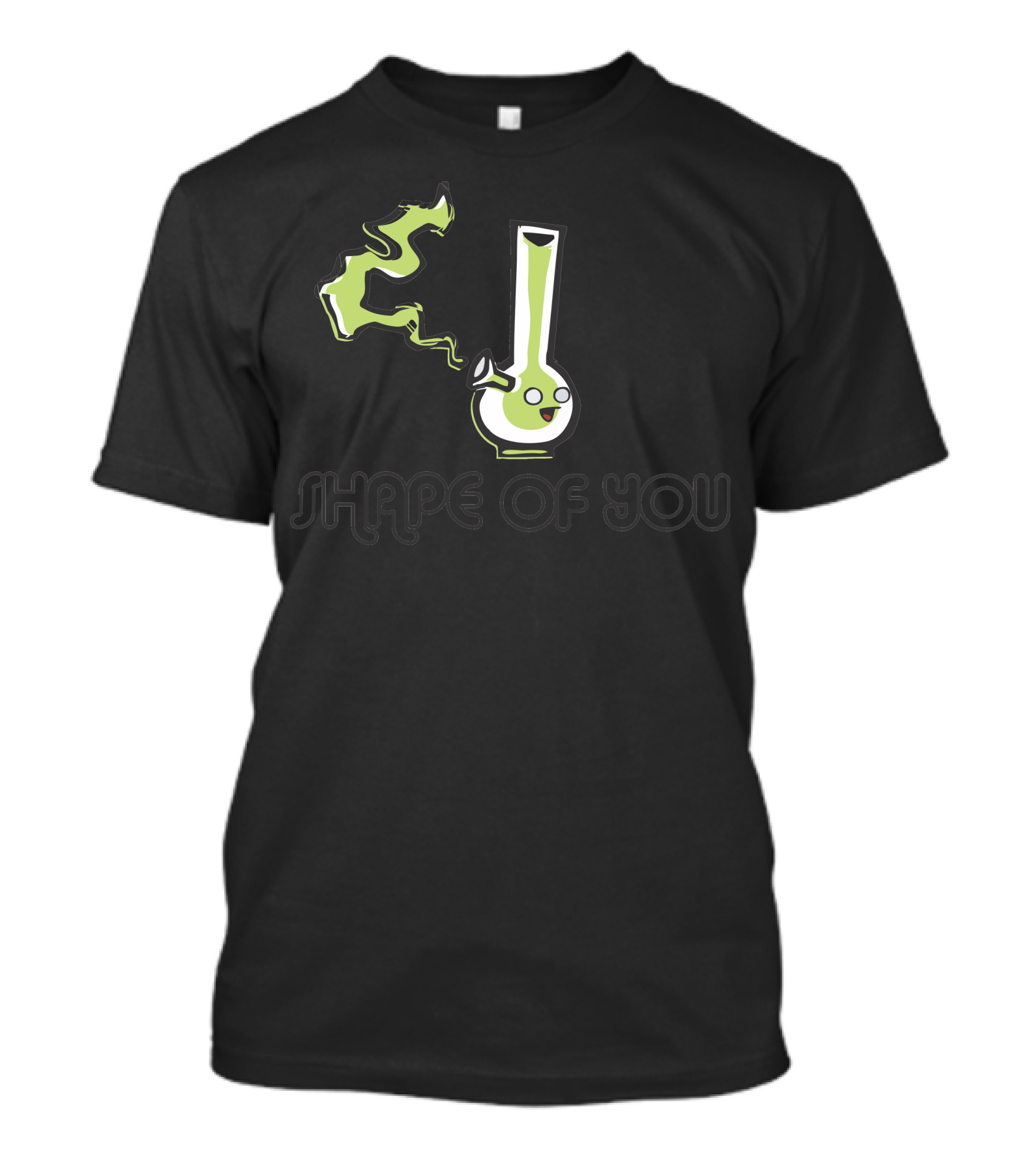 Shape Of You Cute Smiling Bong Smoke T-Shirt