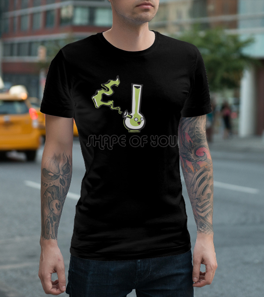 Shape Of You Cute Smiling Bong Smoke T-Shirt