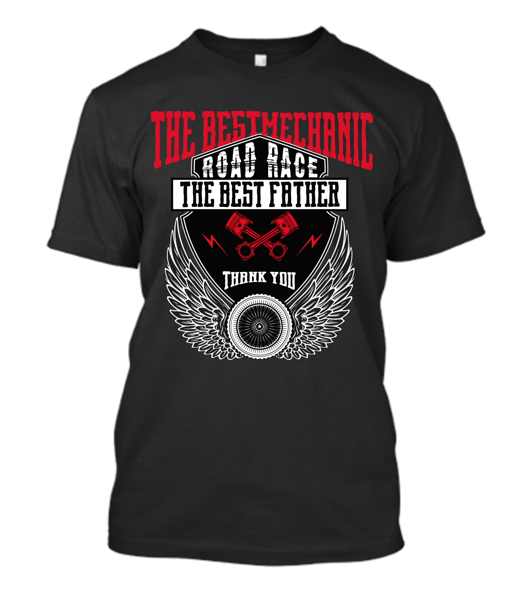 The Best Mechanic Road Race The Best Father Thank You Winged Piston Emblem T-Shirt