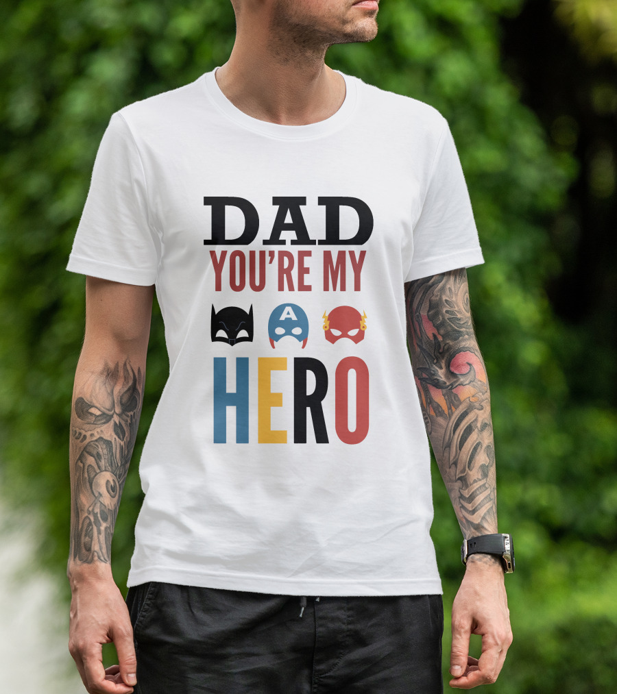 Dad You're My Hero Batman Captain America Flash T-Shirt