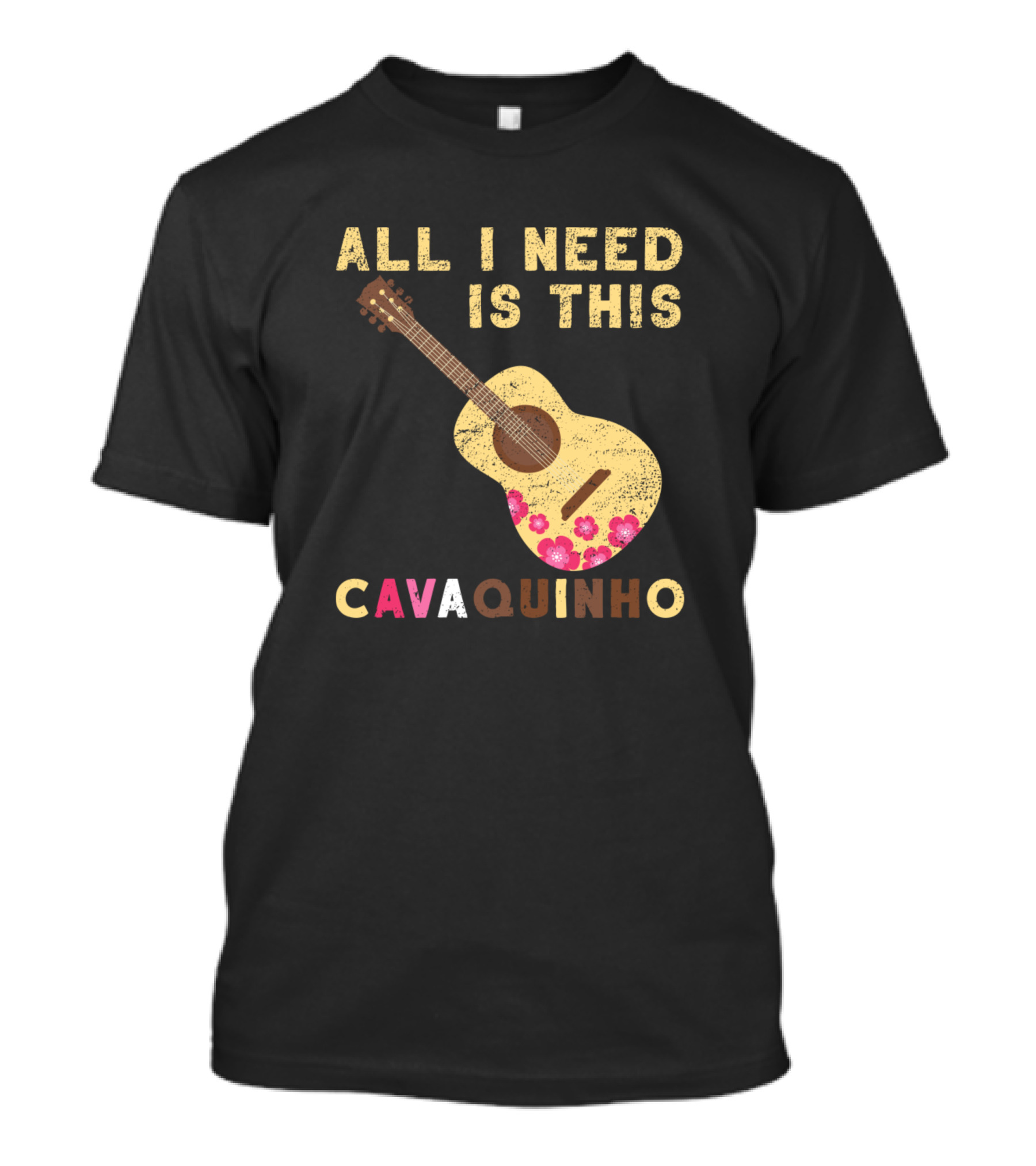 ALL I NEED IS THIS CAVAQUINHO T-Shirt