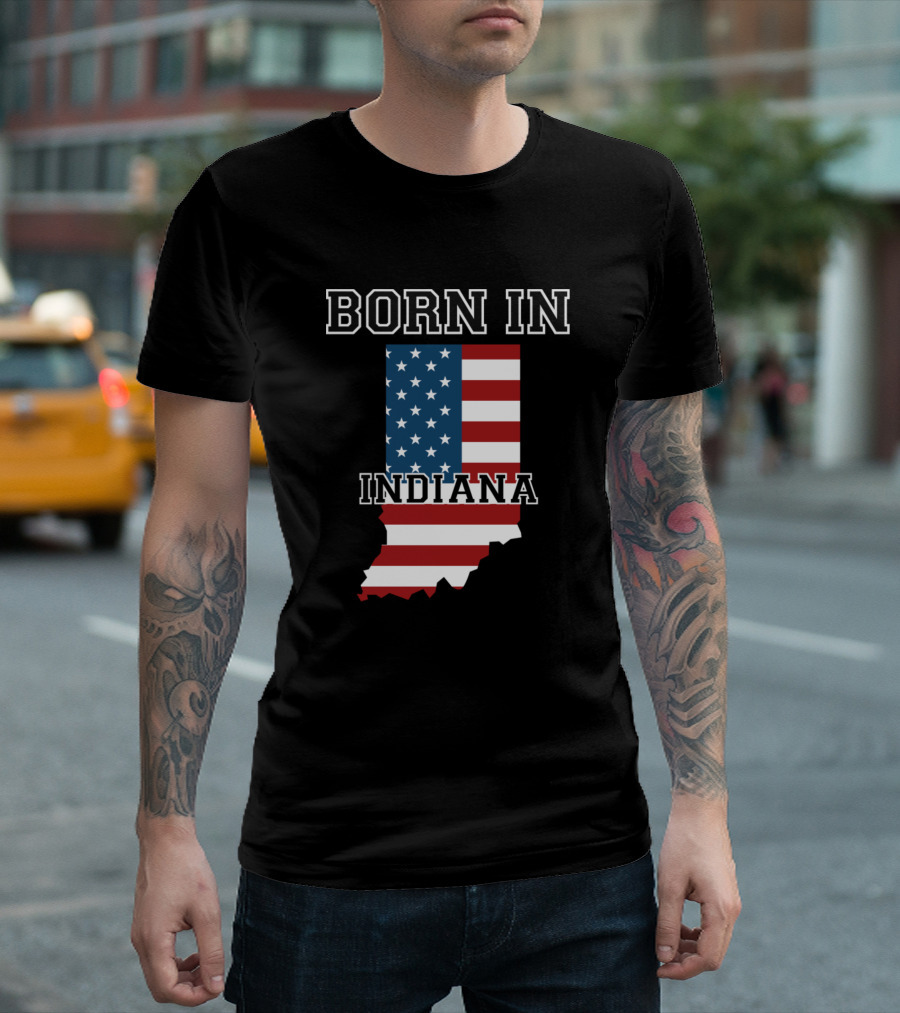 Born In Indiana USA Flag Map T-Shirt