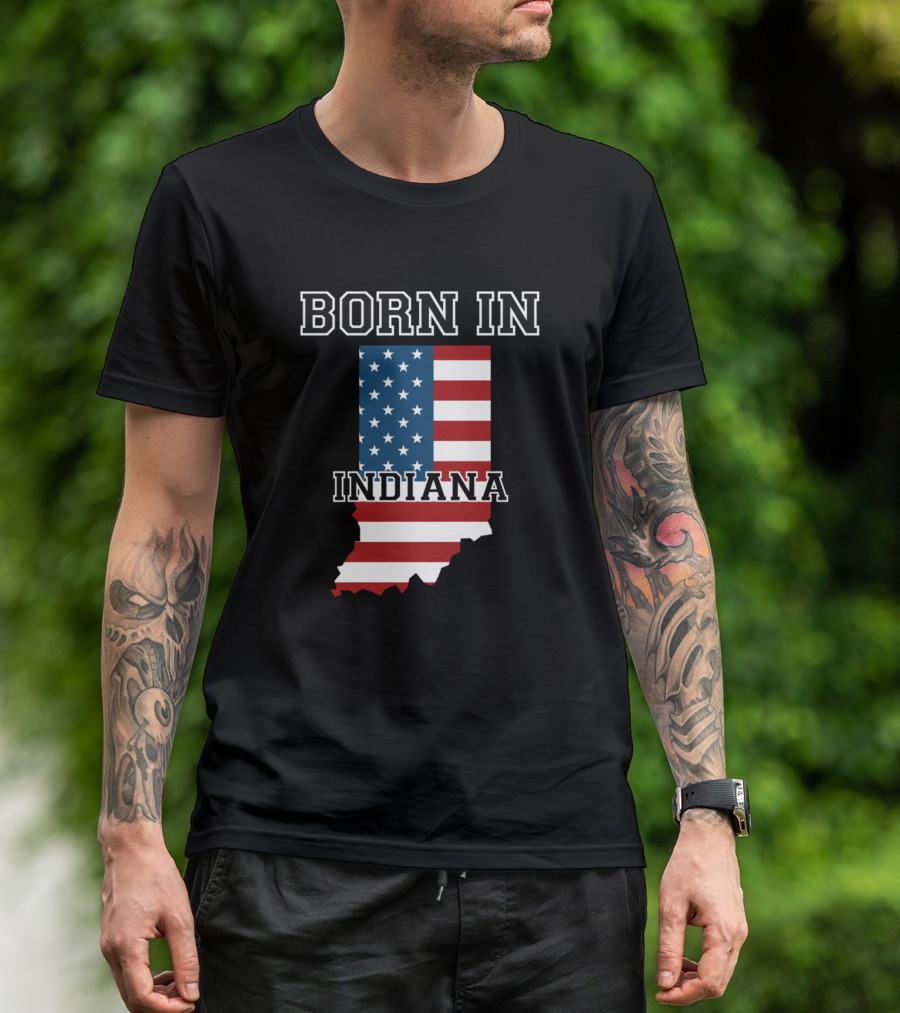 Born In Indiana USA Flag Map T-Shirt