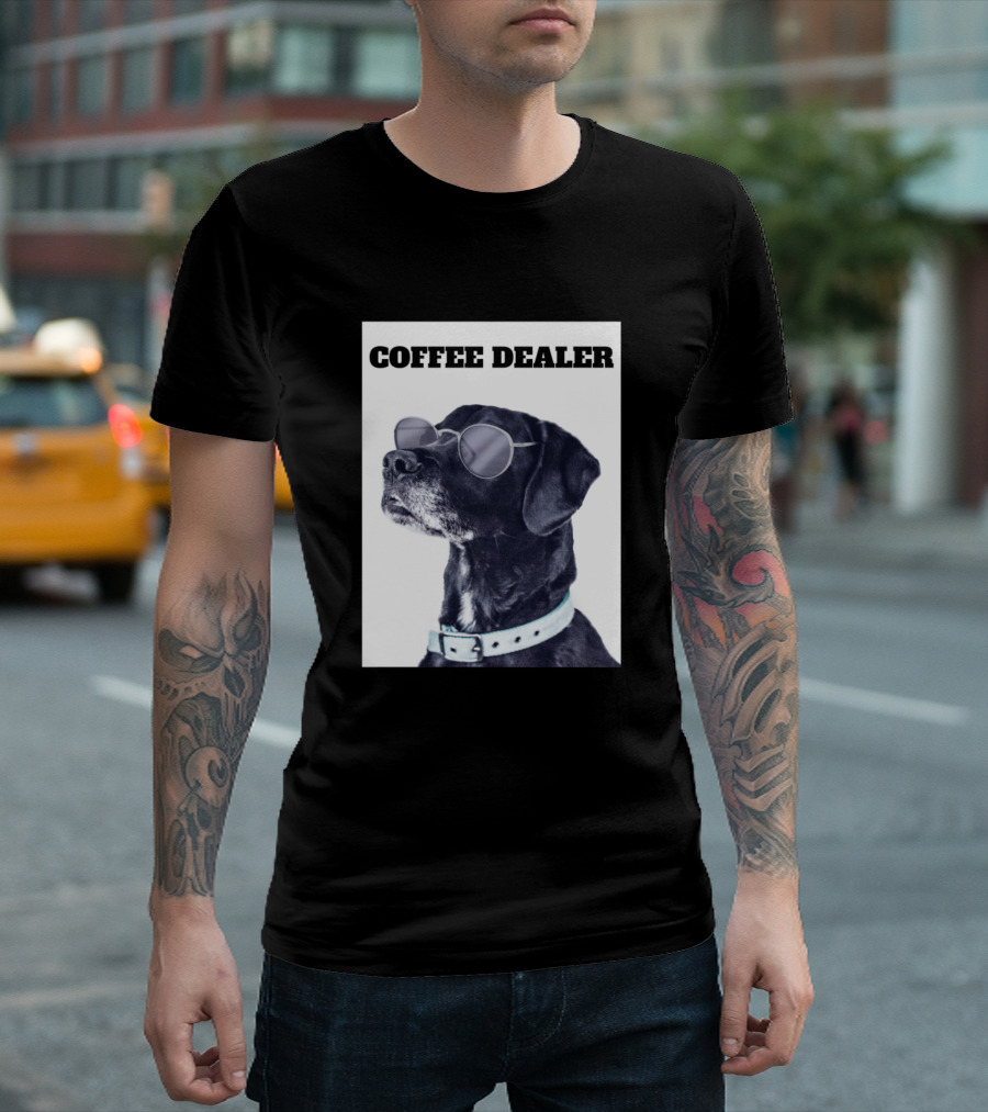 COFFEE DEALER Dog with Sunglasses T-Shirt