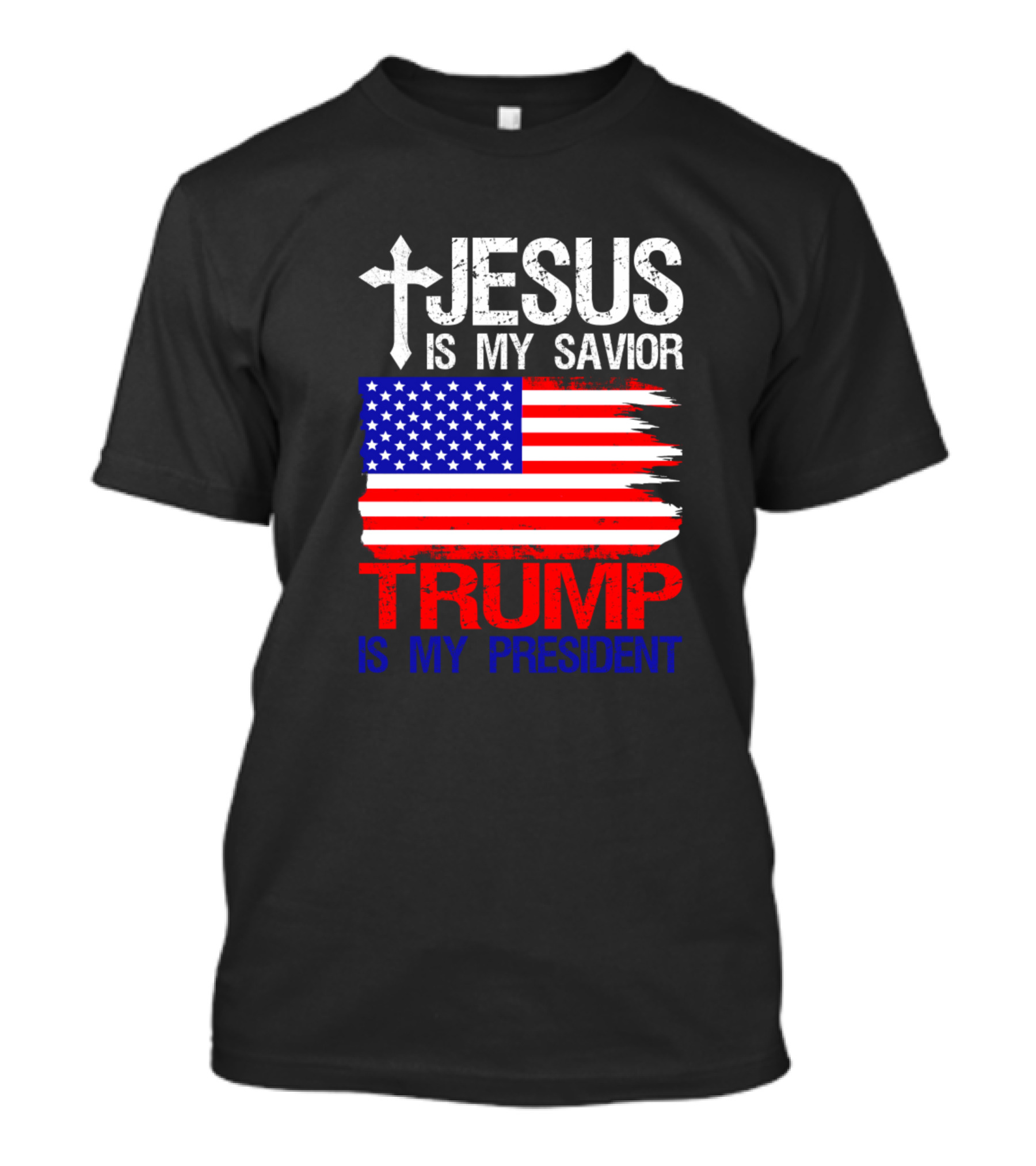 Jesus Is My Savior Cross American Flag Trump Is My President T-Shirt