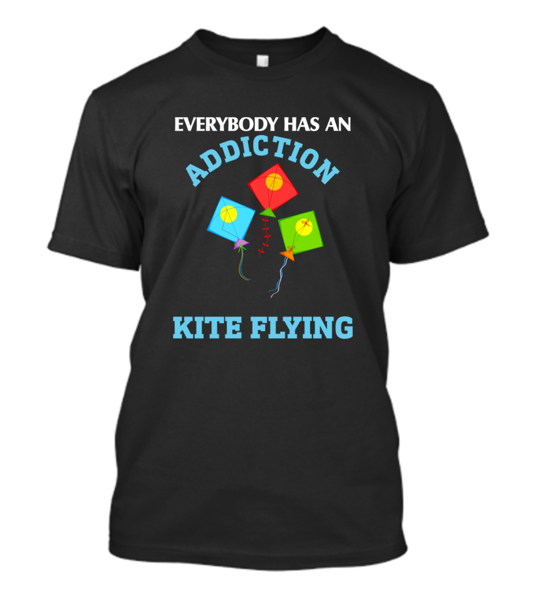 Everybody Has An Addiction Kite Flying T-Shirt