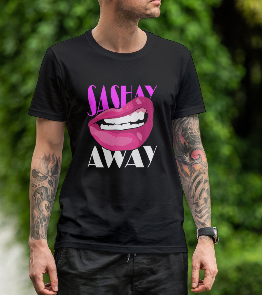 Sashay Away Diva Queen Cabaret Pink Lips T-Shirt