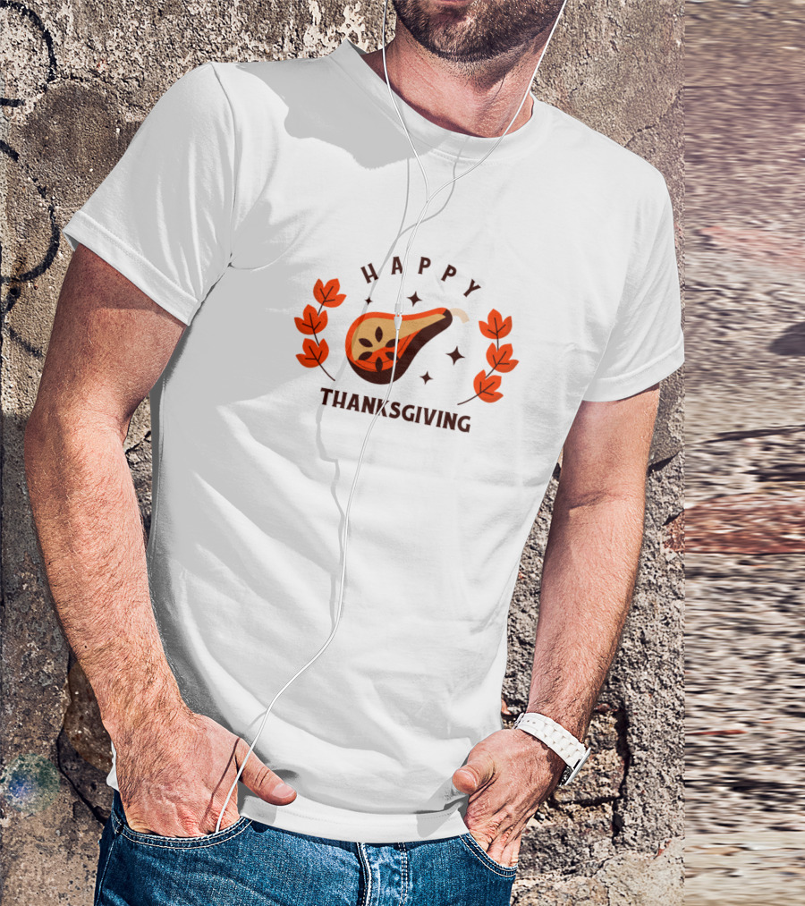 Happy Thanksgiving Festive Turkey Leg And Leaves T-Shirt