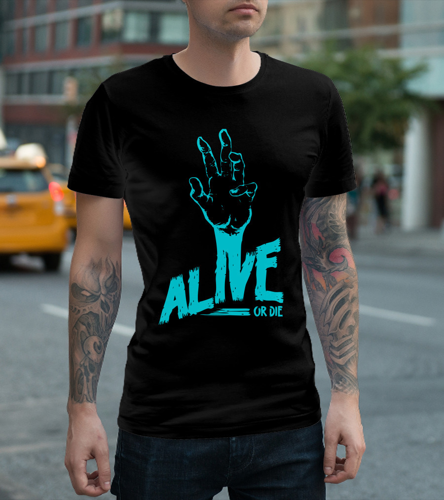Alive Or Die Zombie Hand T-Shirt