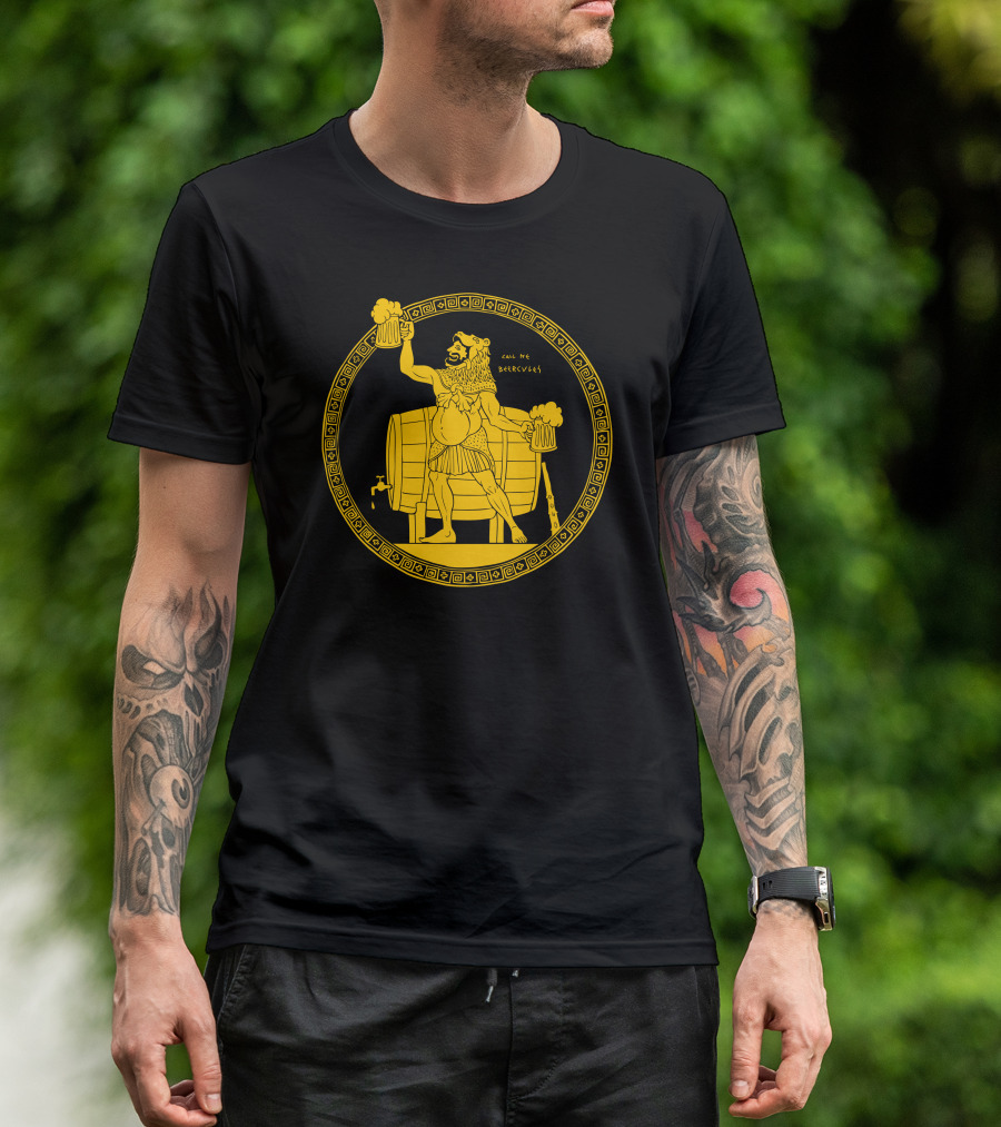 Call Me Beercules Greek Style Hercules With Beer Mugs And Barrel T-Shirt