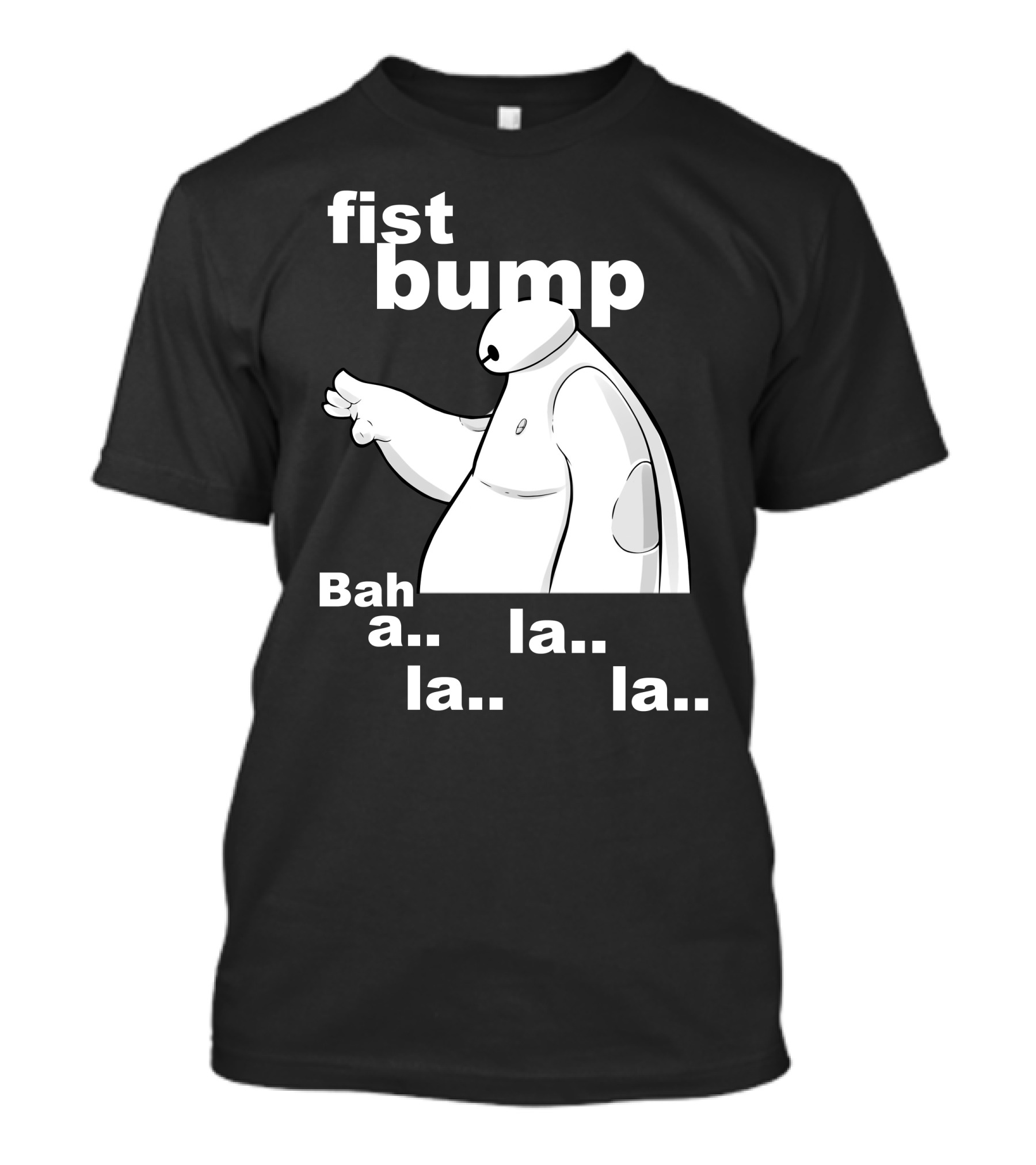 Fist Bump Bah La La La Cute Cartoon Baymax T-Shirt