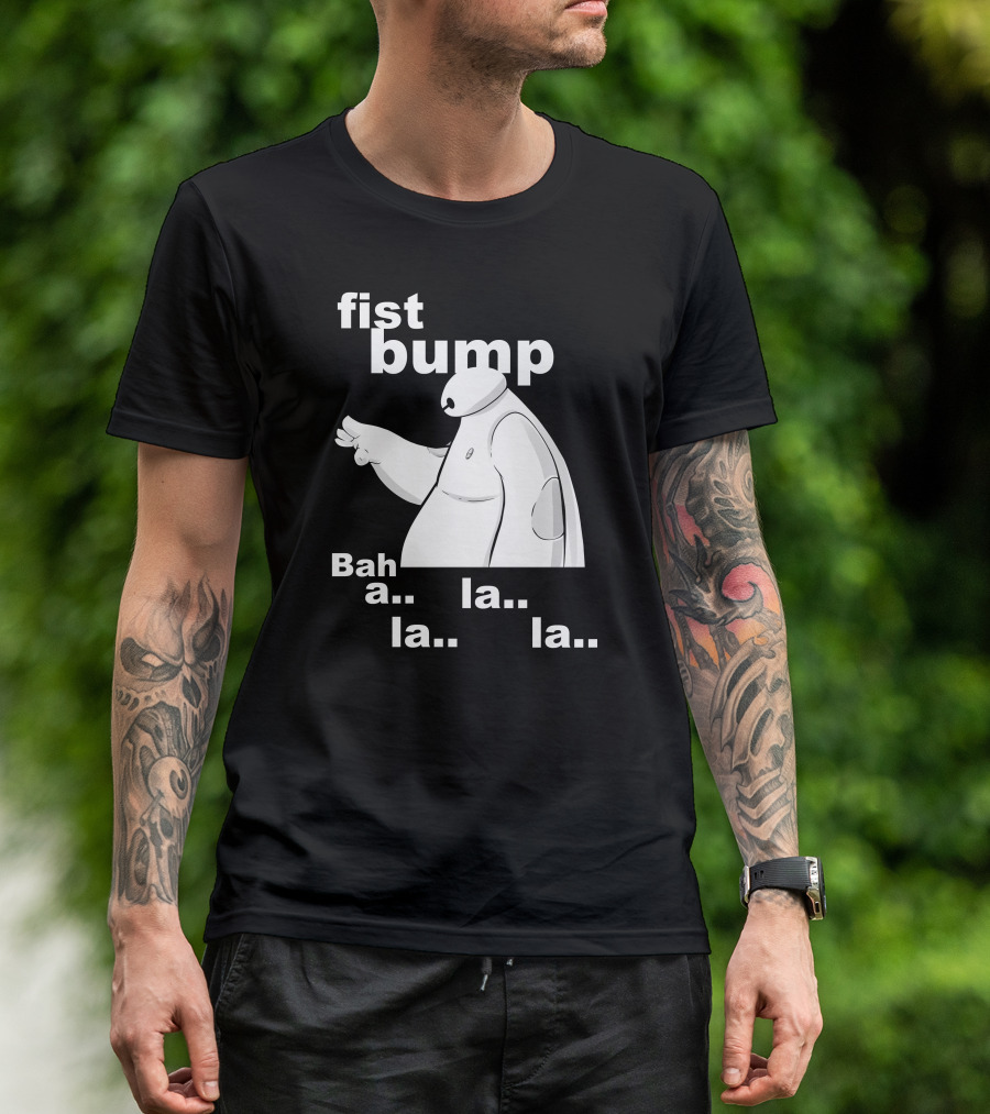 Fist Bump Bah La La La Cute Cartoon Baymax T-Shirt