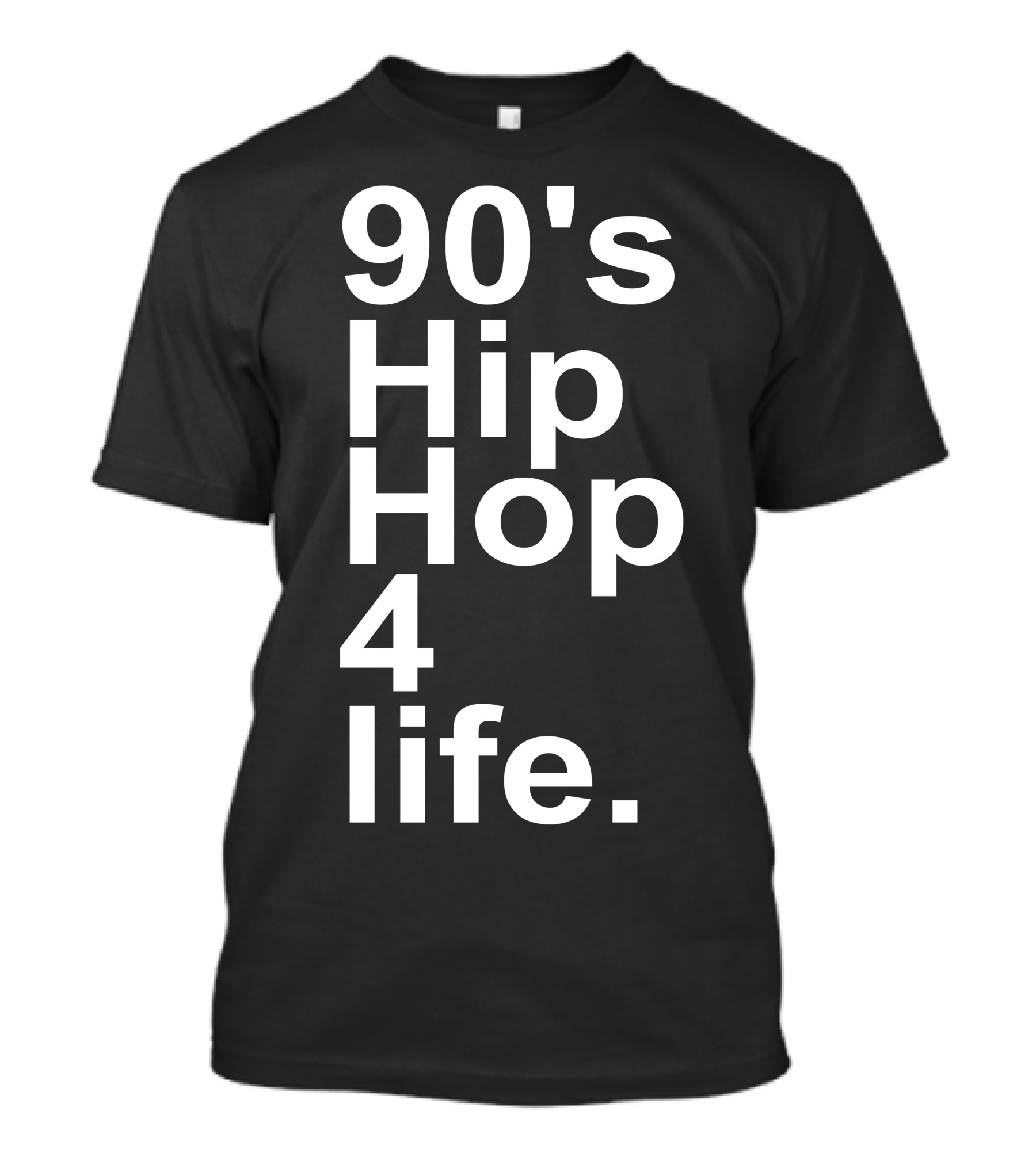 90's Hip Hop 4 Life T-Shirt