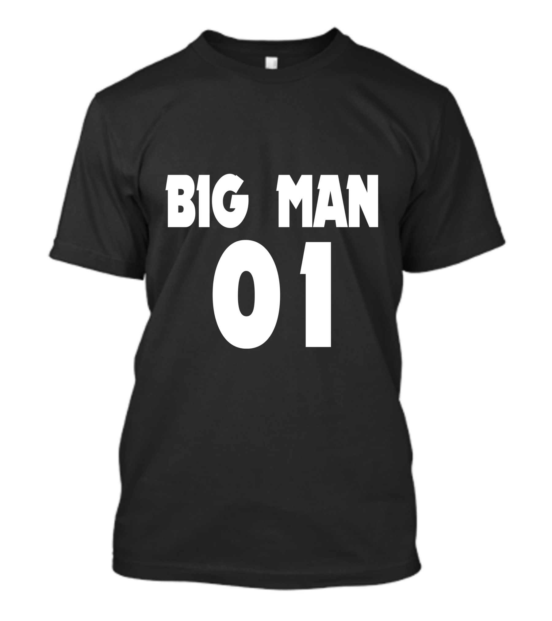 Big Man 01 Father Son Matching T-Shirt