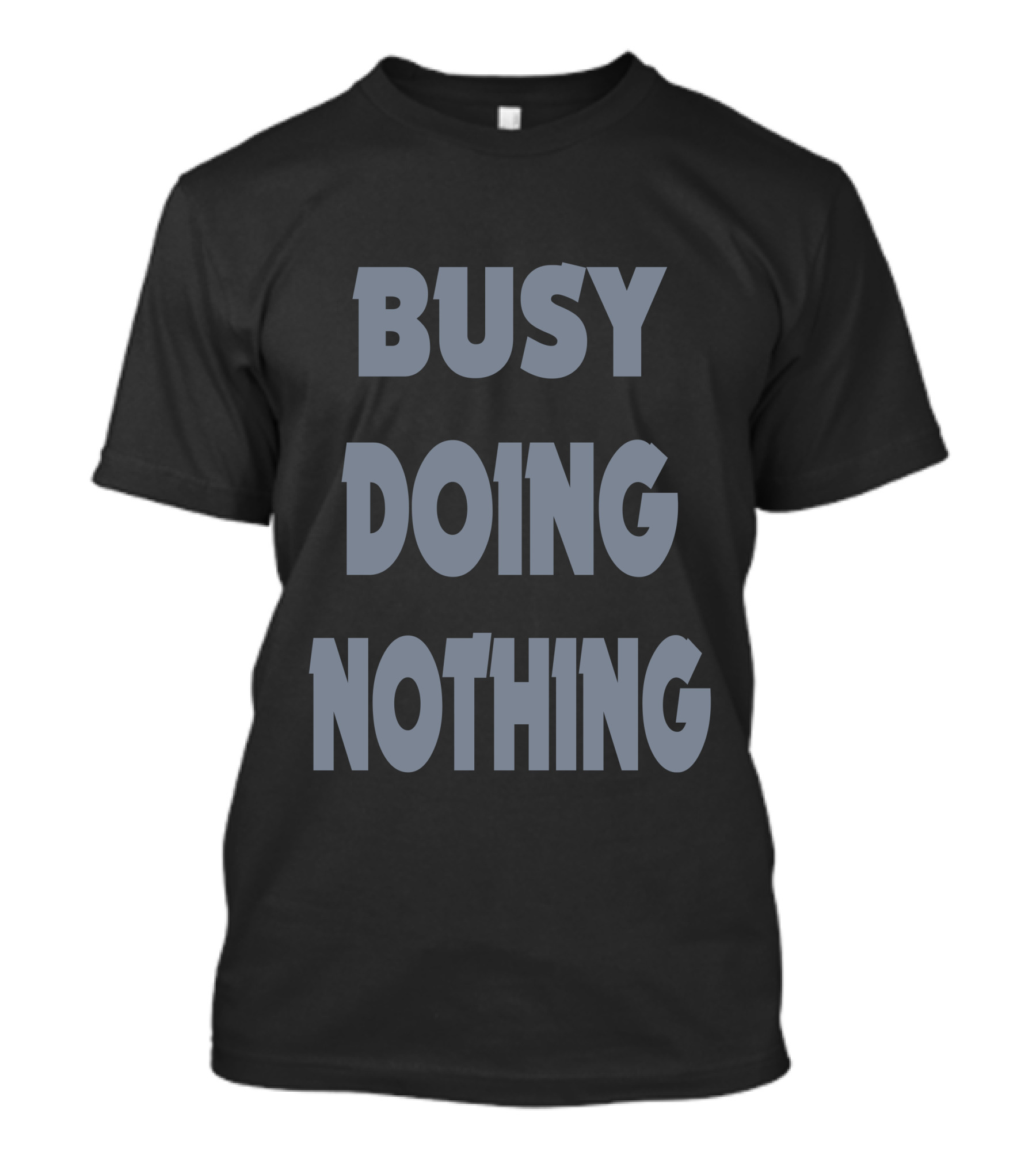 Busy Doing Nothing Girls Busy Doing Nothing T-Shirt