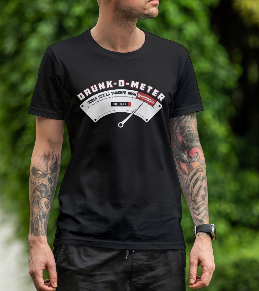 Drunk O Meter Sober Buzzed Smashed Irish Wisconsin Full Tank T-Shirt