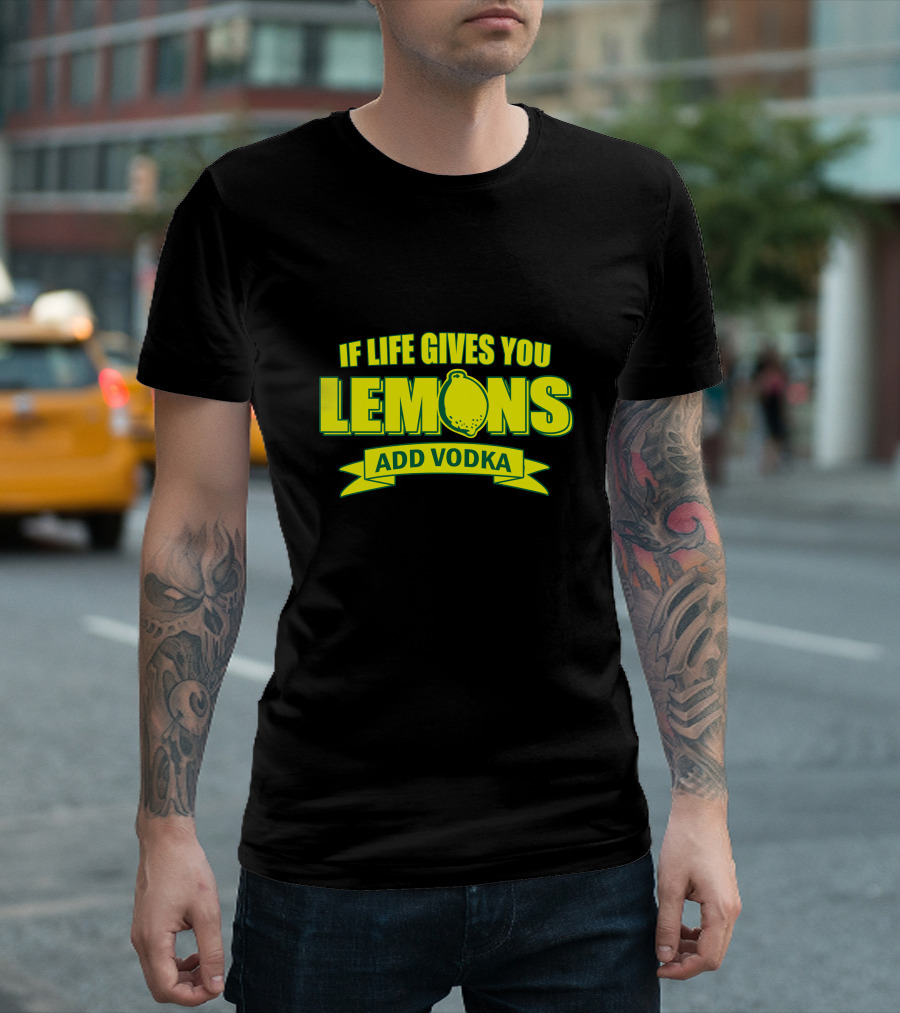 If Life Gives You Lemons Add Vodka Bright Neon Typography Humor T-Shirt
