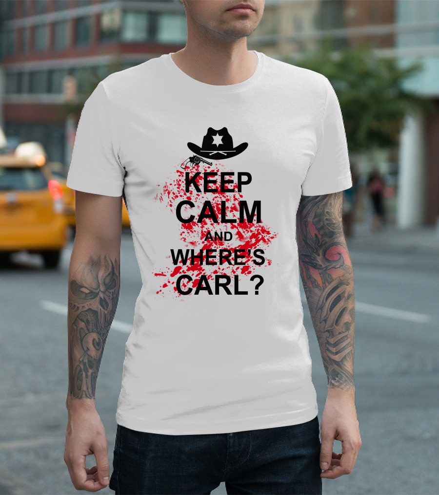 KEEP CALM AND WHERE'S CARL? T-Shirt