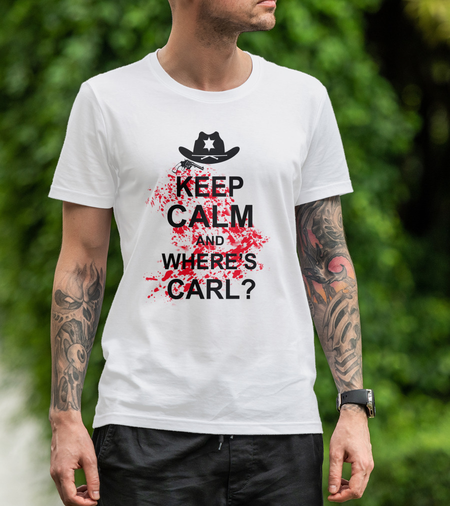 KEEP CALM AND WHERE'S CARL? T-Shirt