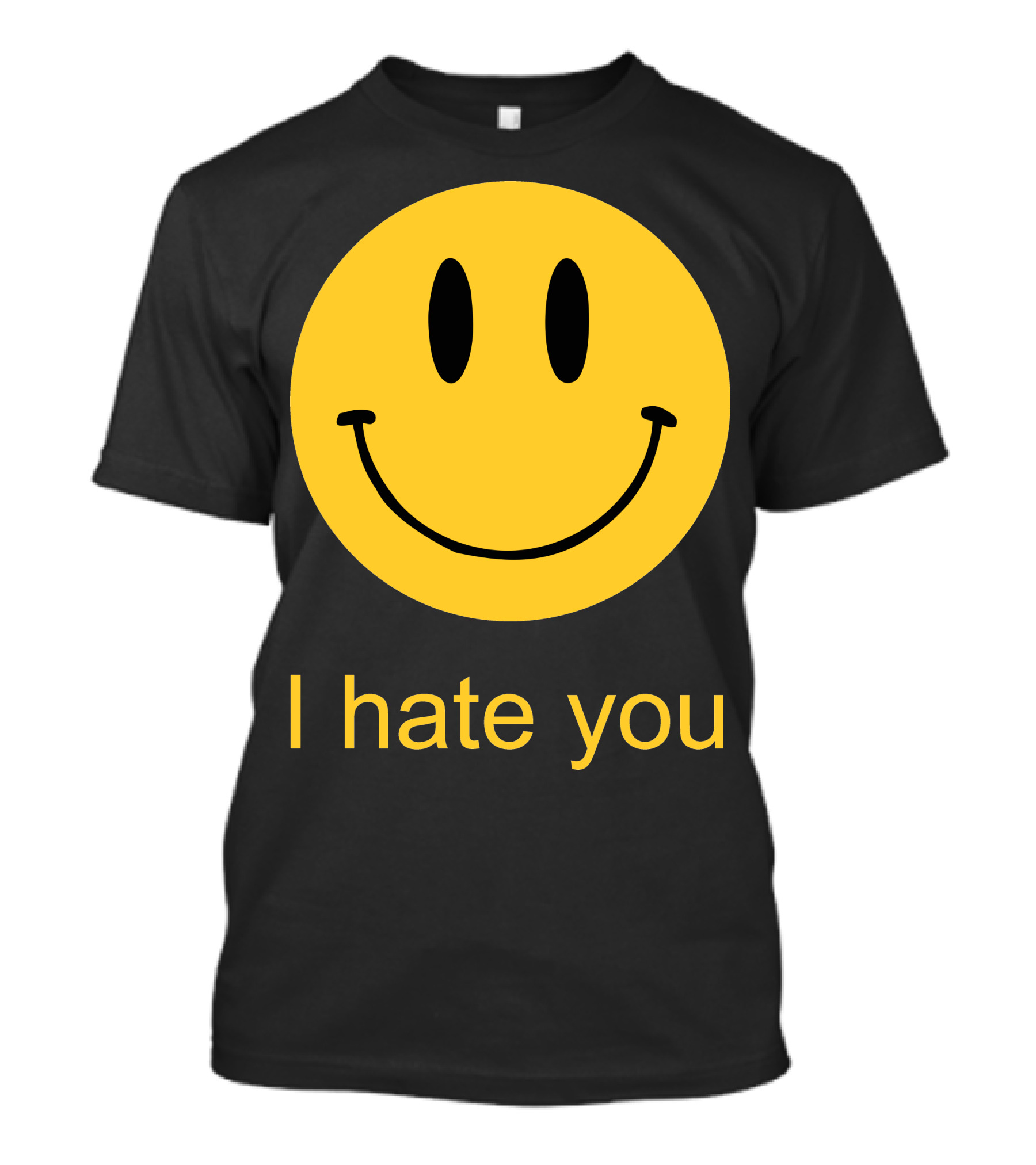 I Hate You Yellow Smiley Face T-Shirt