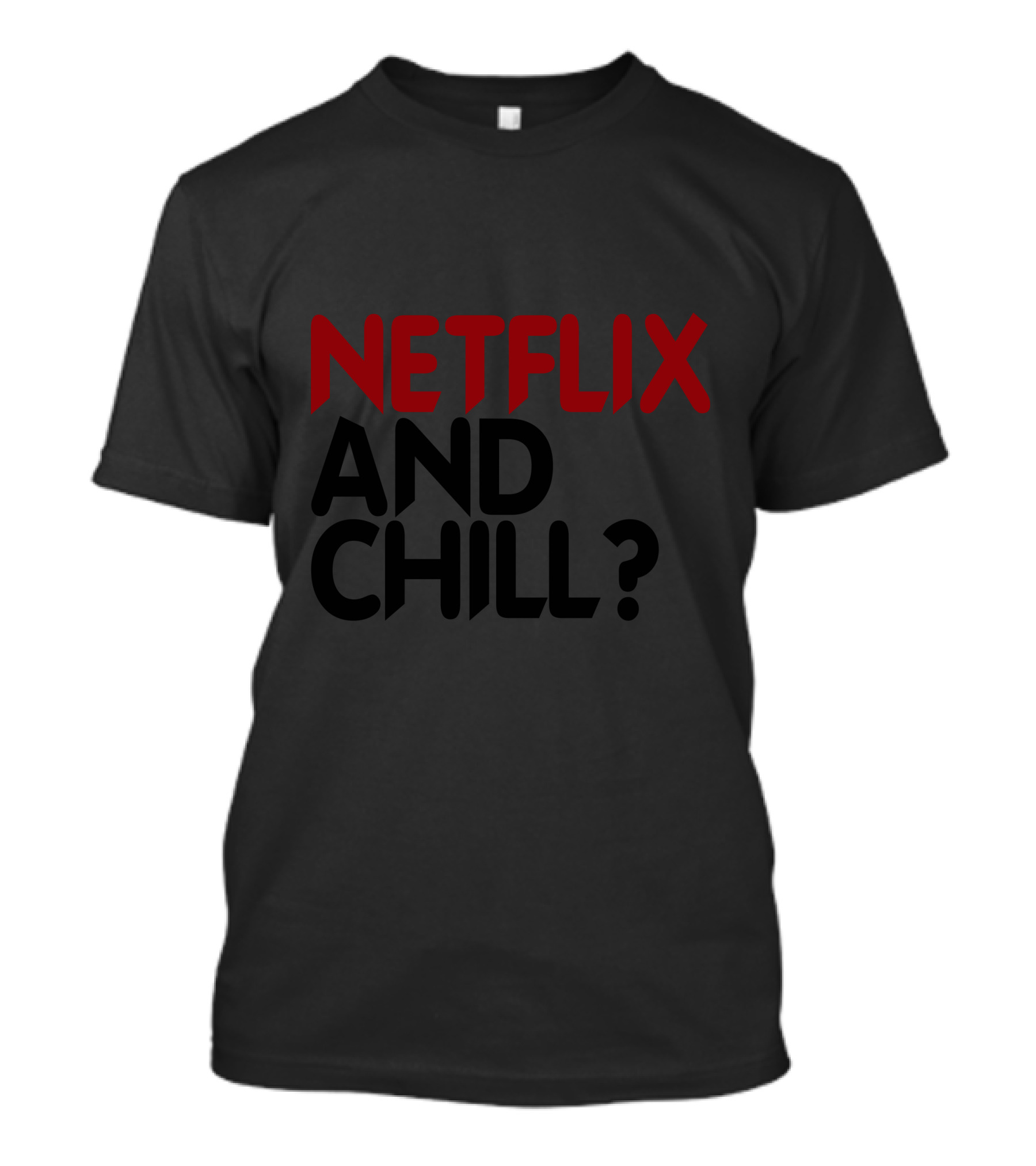 Netflix And Chill Question Mark T-Shirt