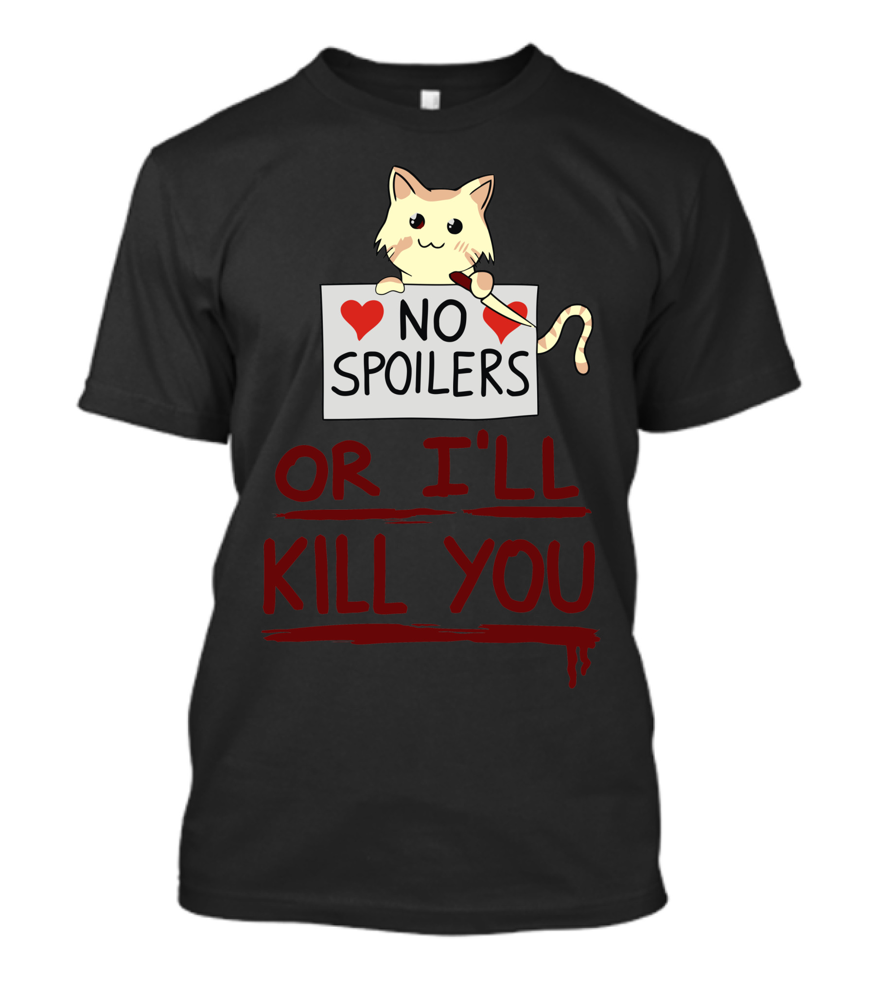 No Spoilers Or I'll Kill You Cat With Heart And Knife T-Shirt