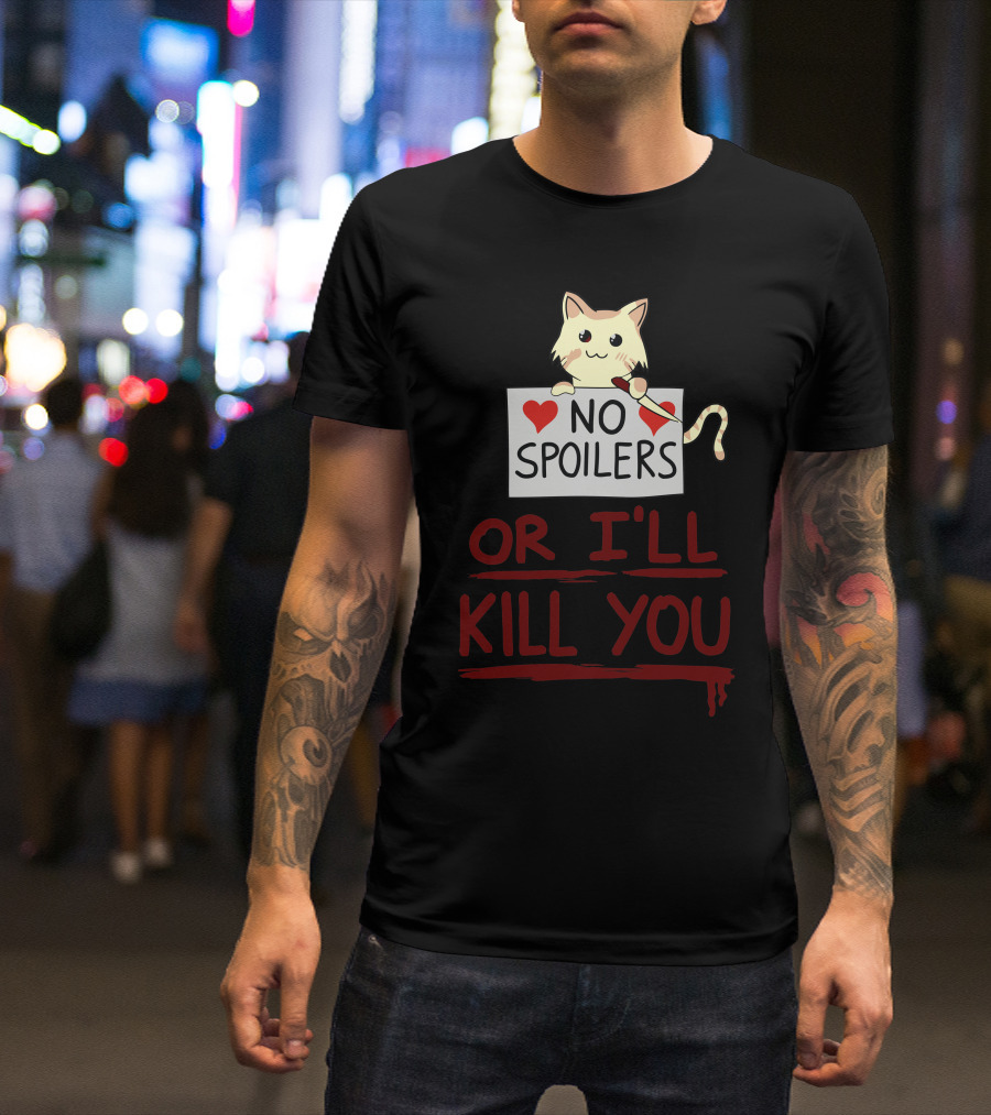 No Spoilers Or I'll Kill You Cat With Heart And Knife T-Shirt