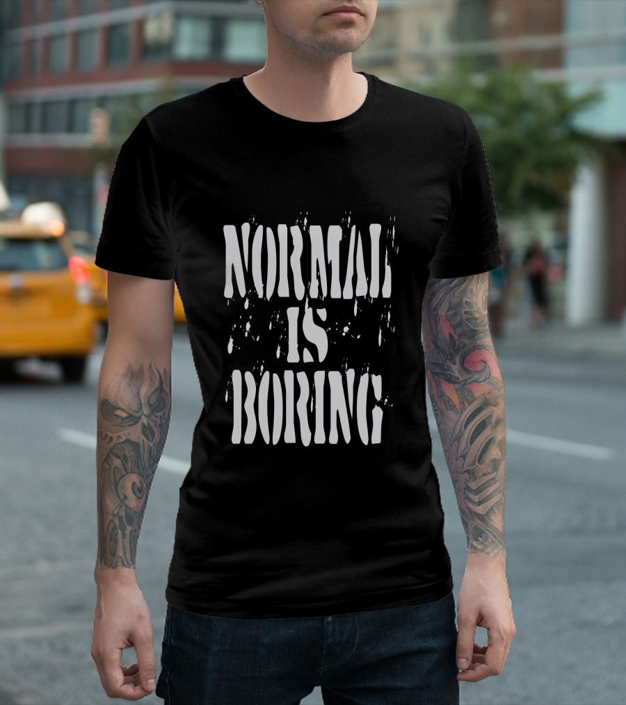 NORMAL IS BORING Tie Dye Expression T-Shirt