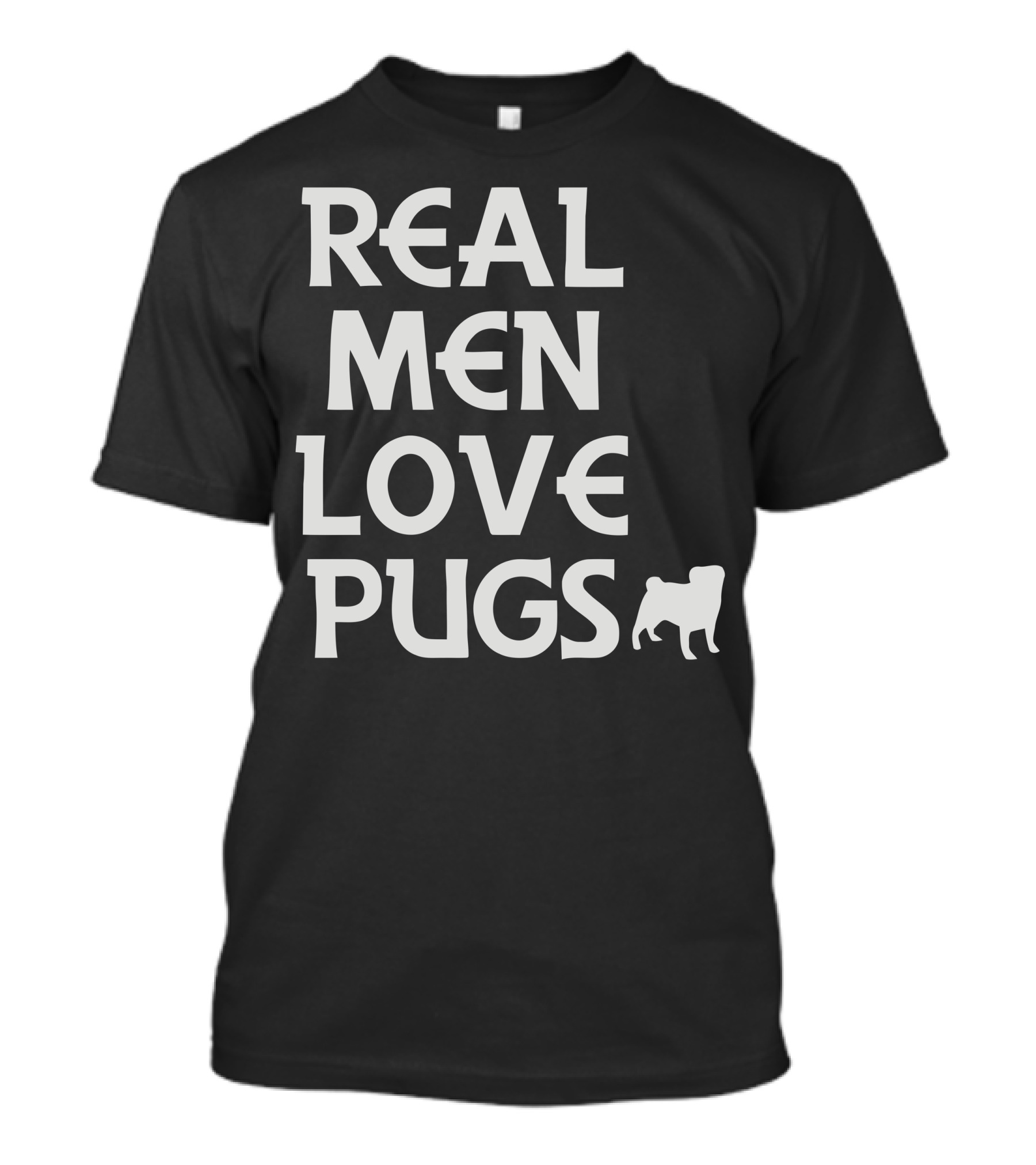 REAL MEN LOVE PUGS Dog T-Shirt
