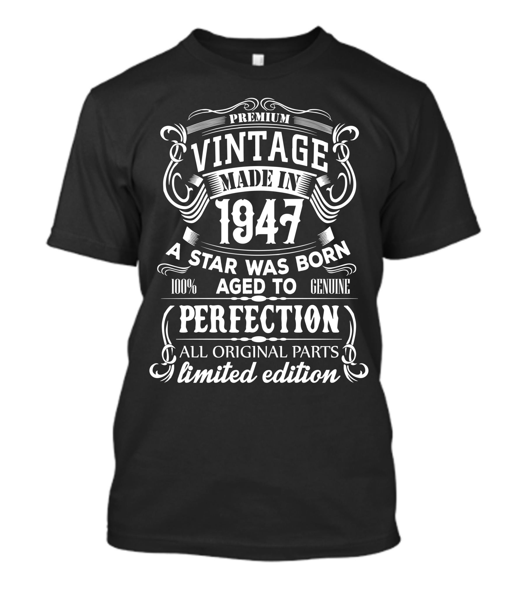 Premium Vintage Made In 1947 A Star Was Born Aged To Perfection All Original Parts T-Shirt