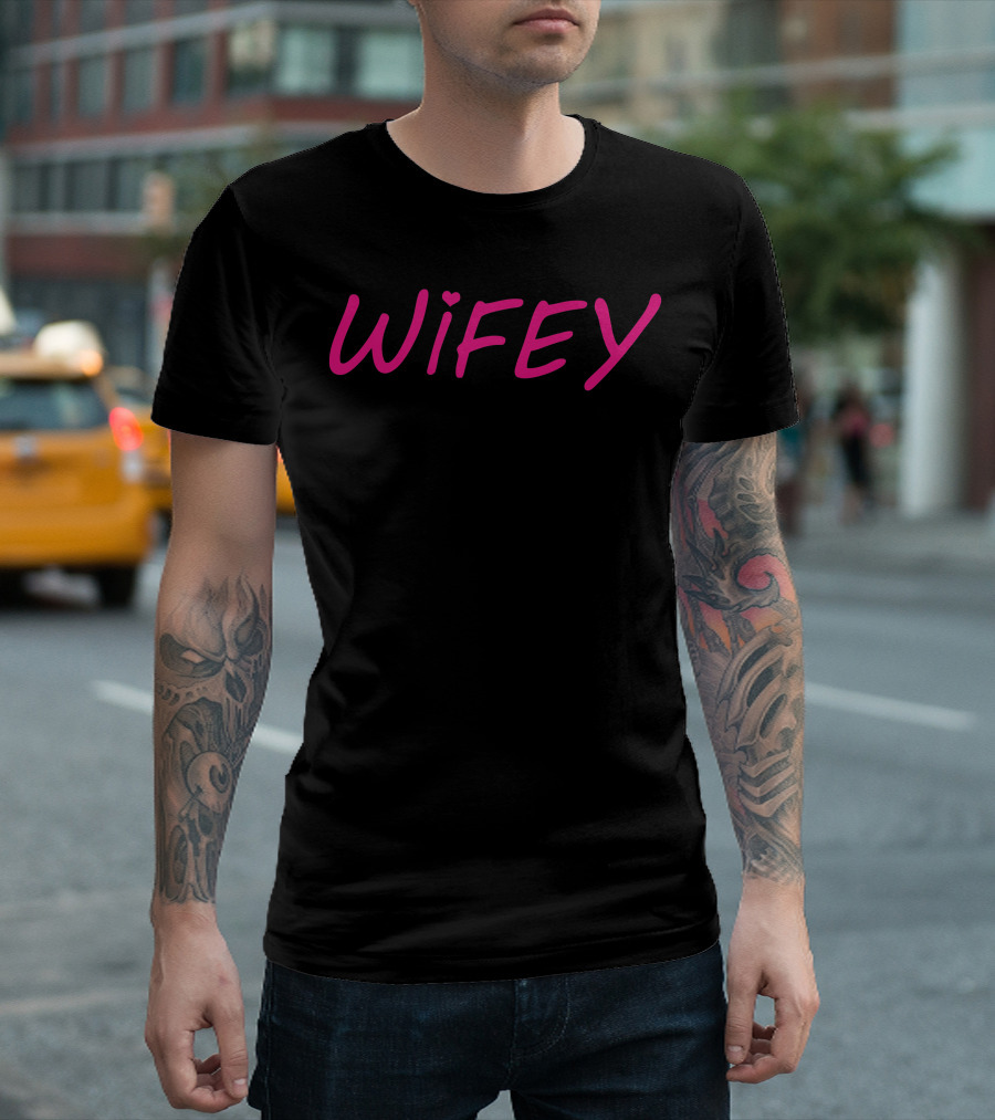 Wifey Heart Script Bold Pink Lettering T-Shirt