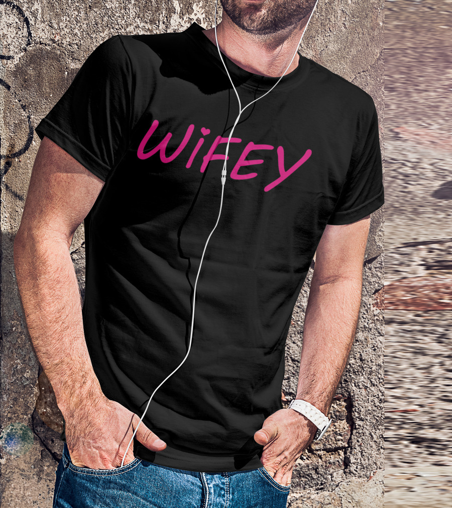 Wifey Heart Script Bold Pink Lettering T-Shirt