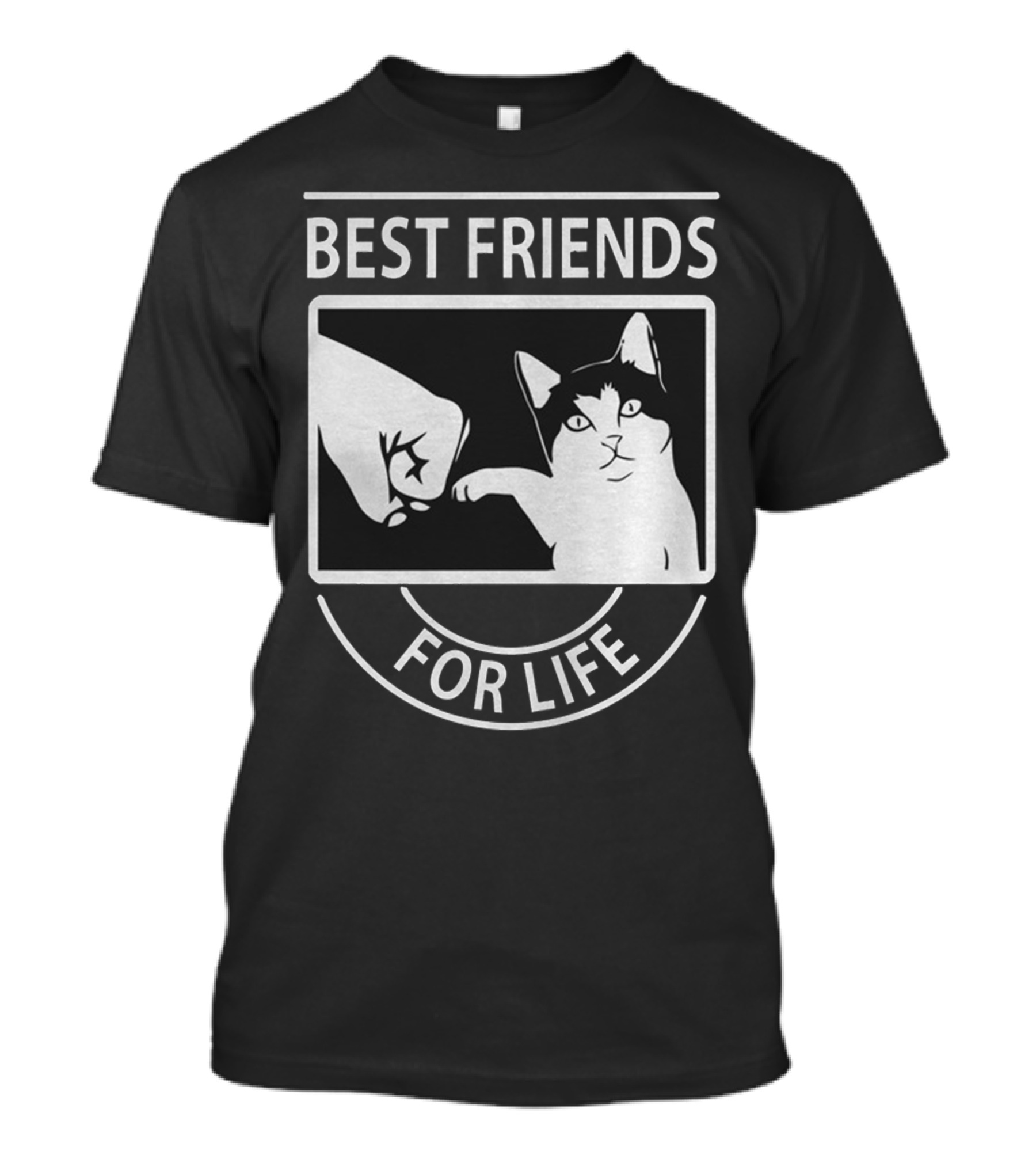 Best Friends For Life Cat Pet Lover Fist Bump T-Shirt