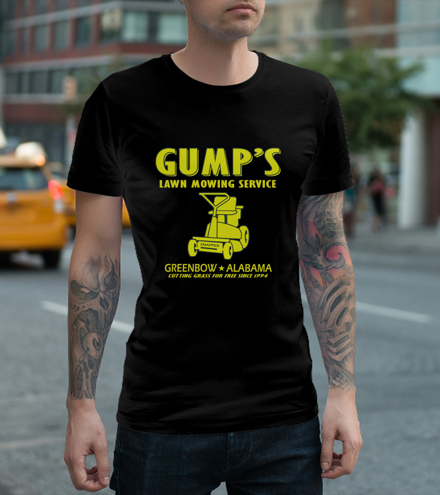 Gump's Lawn Mowing Service Greenbow Alabama Cutting Grass for Free Since 1994 T-Shirt
