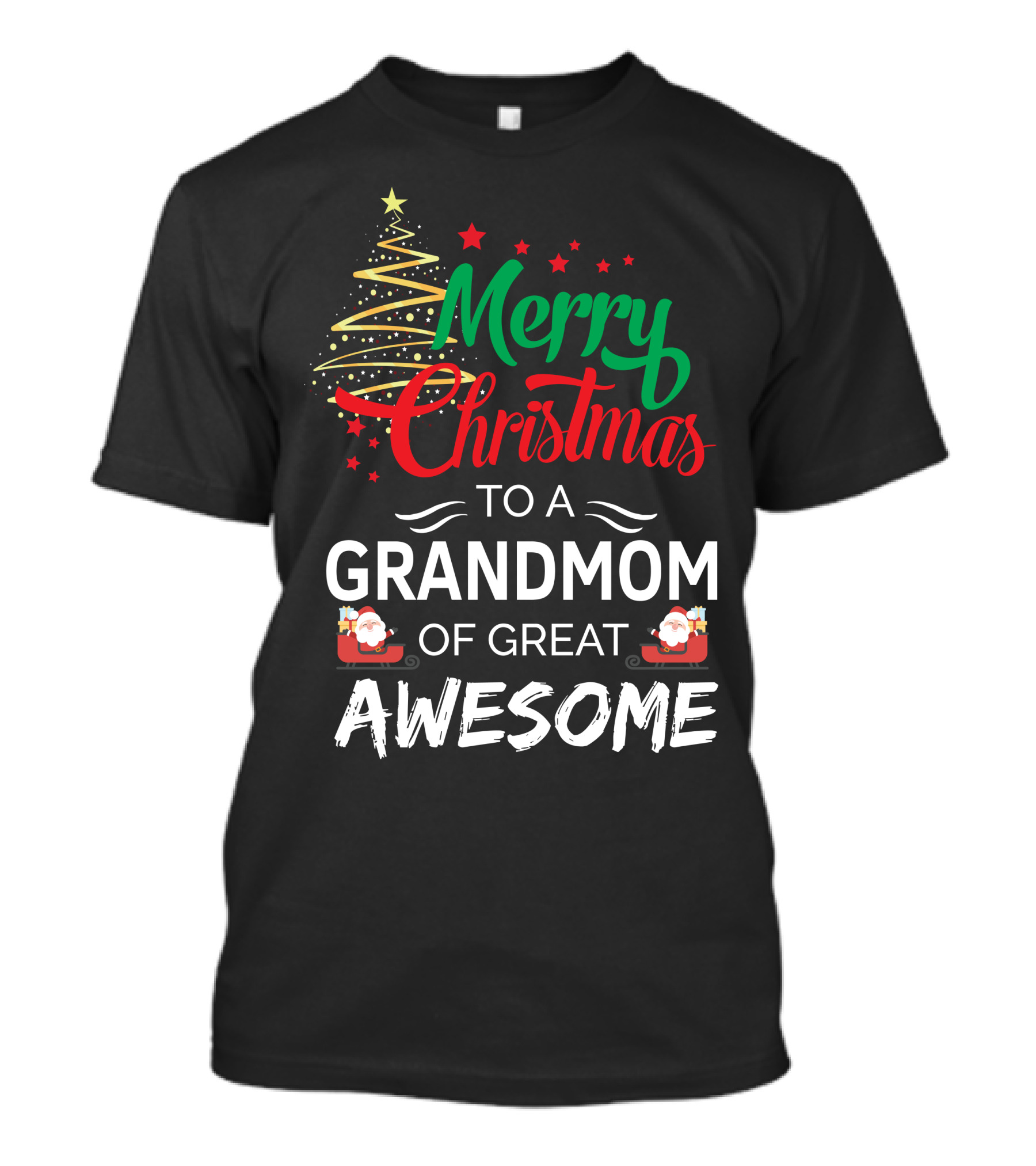 Merry Christmas To A Grandmom Of Great Awesome With Santa And Tree T-Shirt