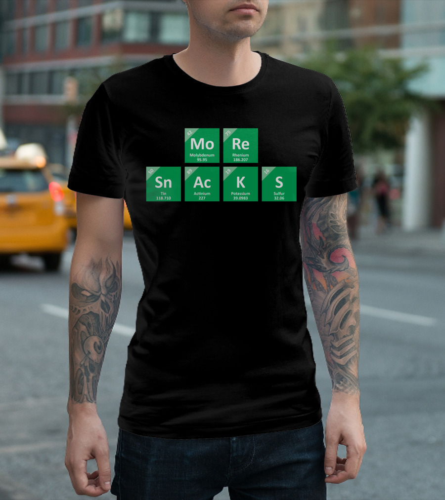 More Snacks Periodic Elements Molybdenum Rhenium Tin Actinium Potassium Sulfur T-Shirt