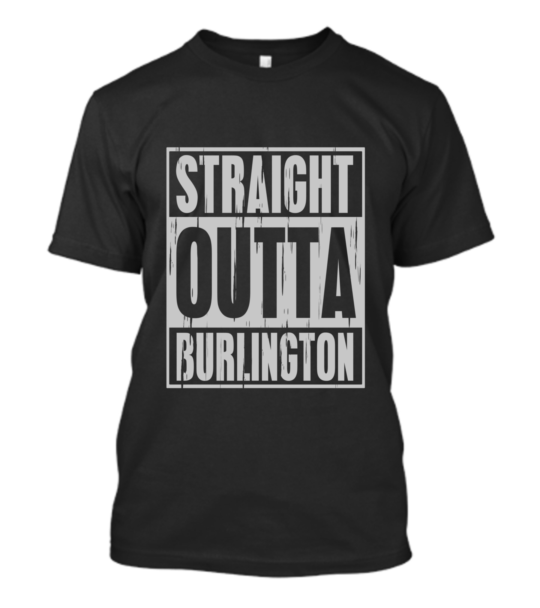Straight Outta Burlington Black T-Shirt