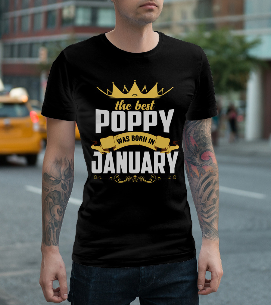 The Best Poppy Was Born In January Crown Banner T-Shirt