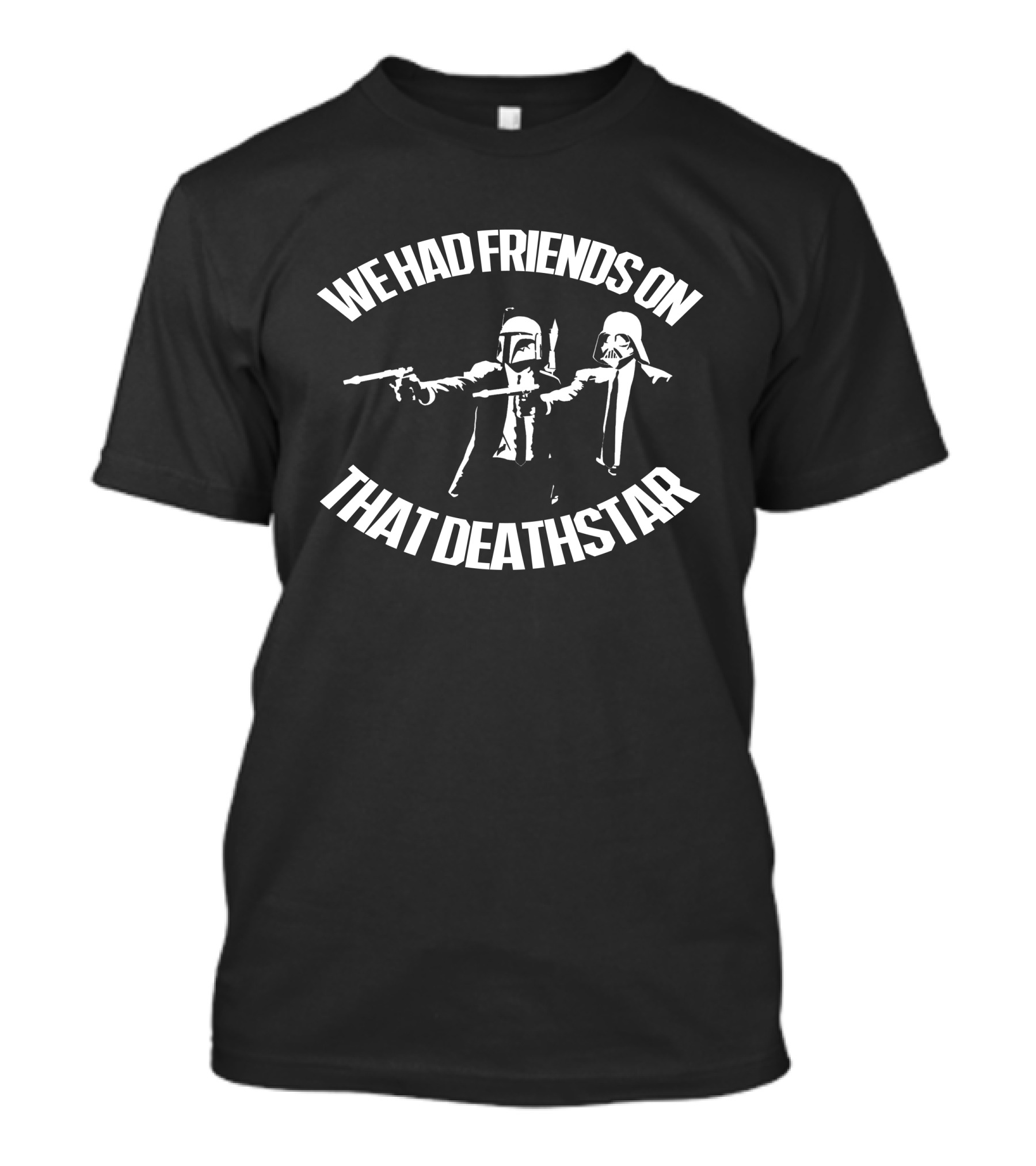 We Had Friends On That Death Star Wars Mandalorian Trooper Crossover T-Shirt