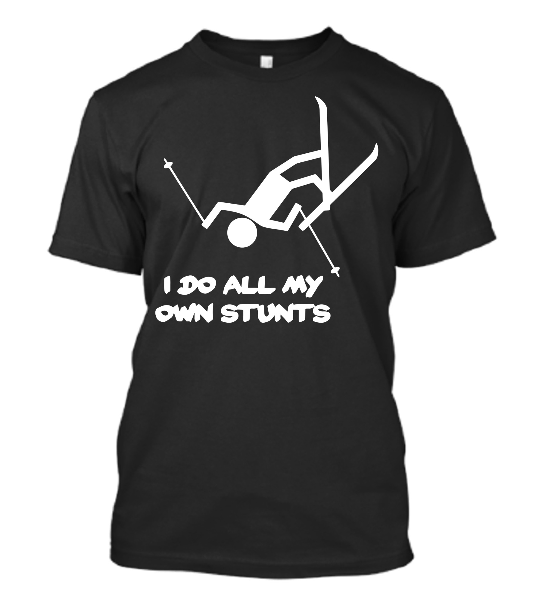 I Do All My Own Stunts Skiing Skier Falling T-Shirt