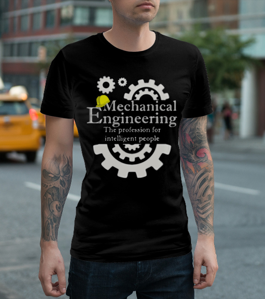 Mechanical Engineering The Profession For Intelligent People T-Shirt