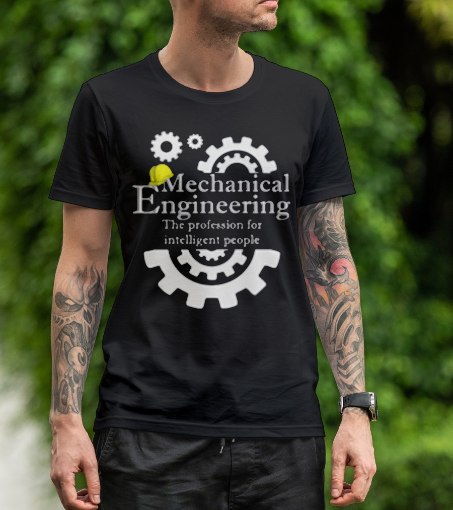 Mechanical Engineering The Profession For Intelligent People T-Shirt