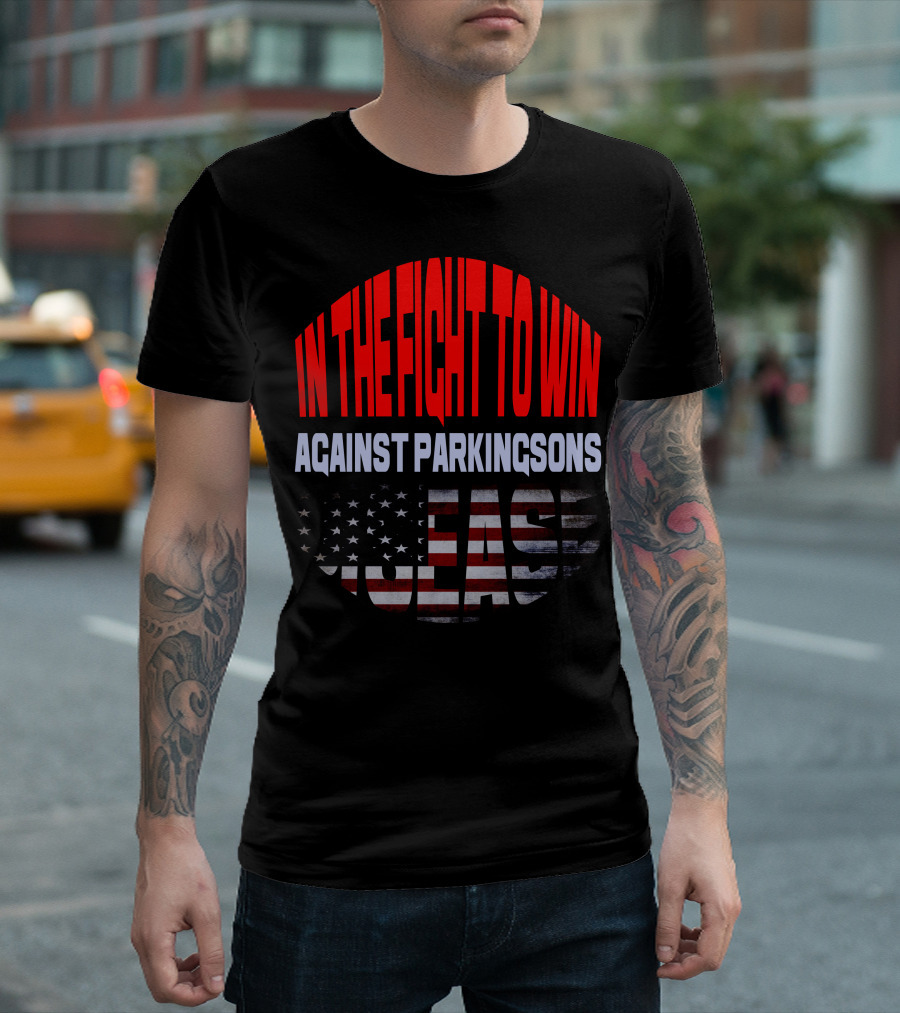In The Fight To Win Against Parkinson's Disease T-Shirt