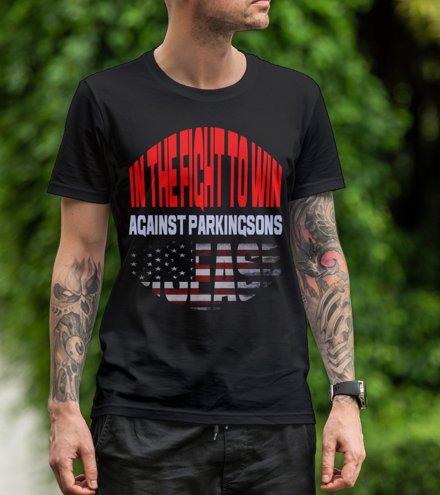 In The Fight To Win Against Parkinson's Disease T-Shirt