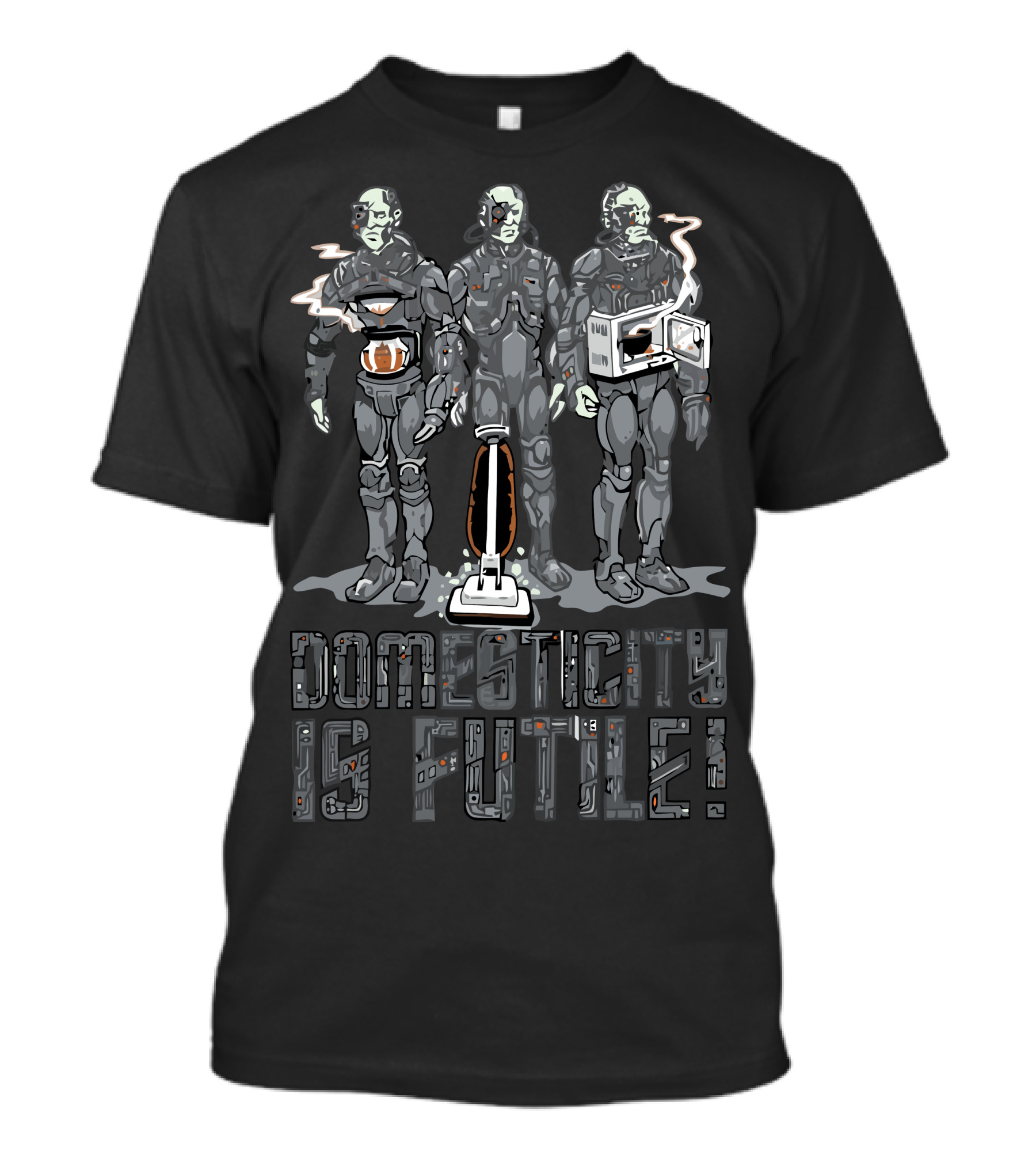 Domesticity Is Futile Sci-Fi Robot Humor T-Shirt