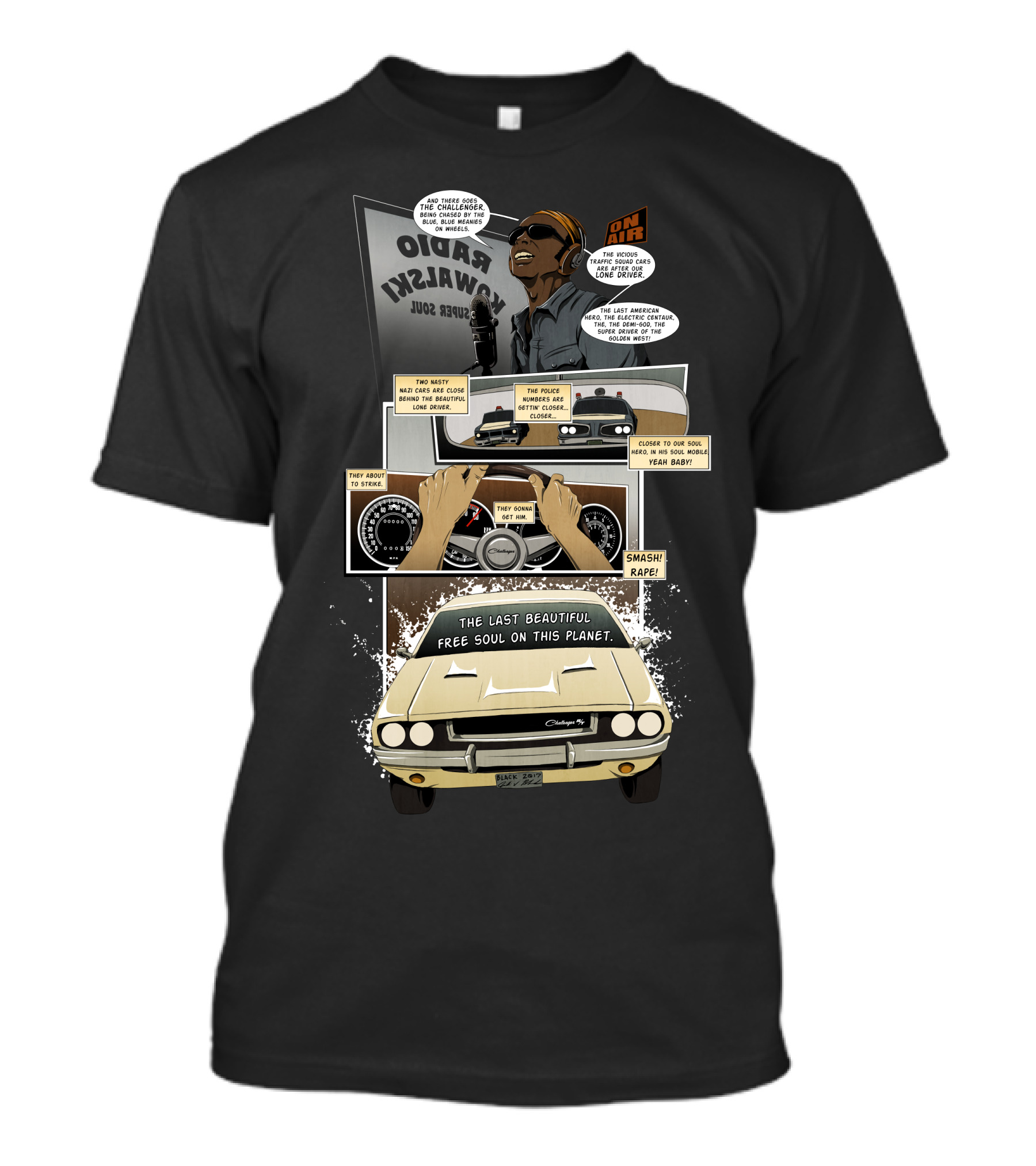 The Last Beautiful Free Soul On This Planet Lone Driver Radio 104.4HWKSW Super Soul T-Shirt