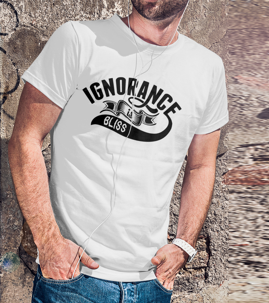 Ignorance Is Bliss Retro Banner T-Shirt